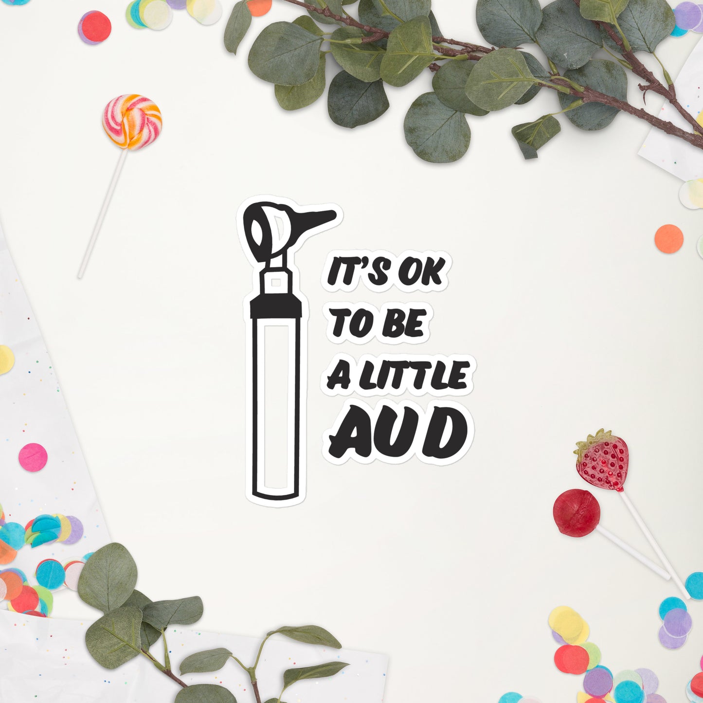 It's OK to be a Little AUD Sticker