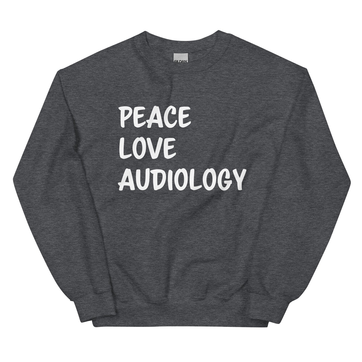 Peace Love Audiology Sweatshirt