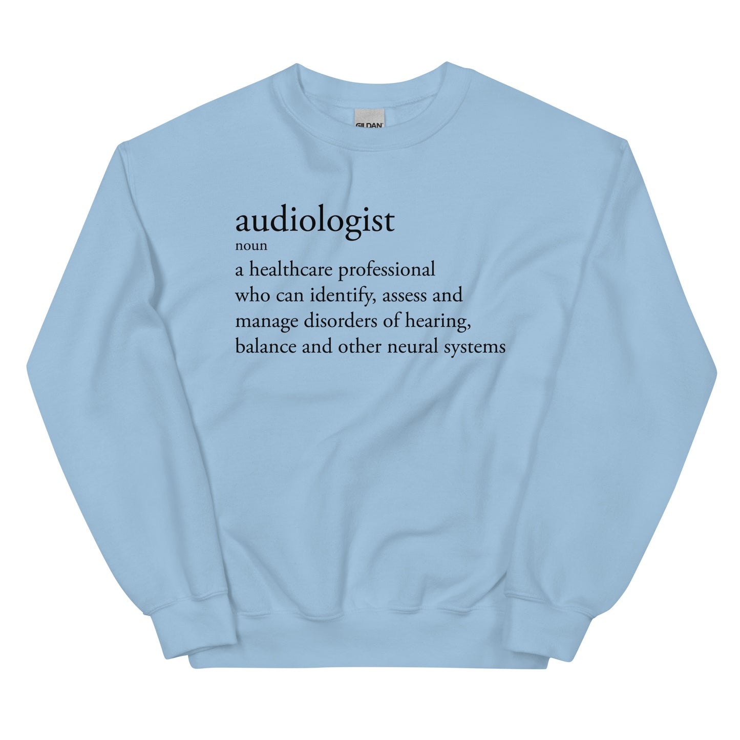 Audiologist - A Definition Sweatshirt
