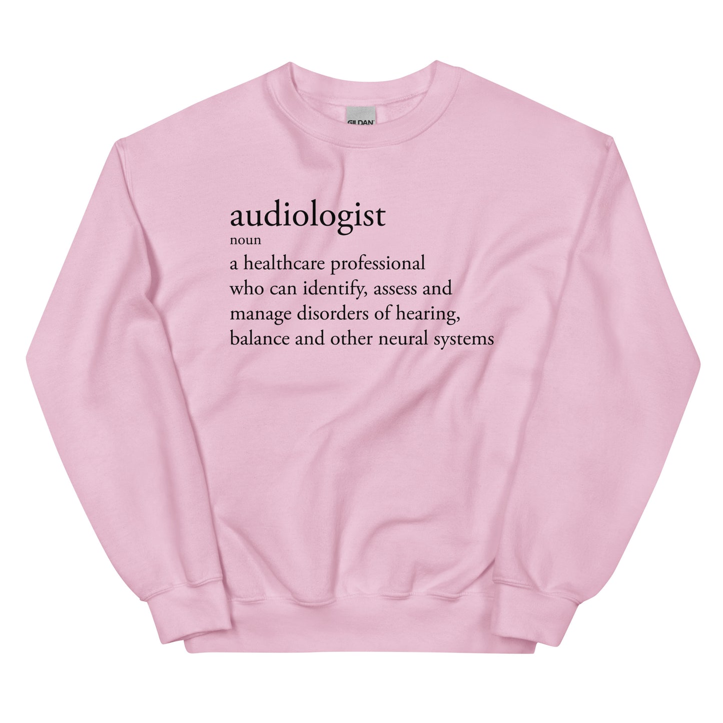 Audiologist - A Definition Sweatshirt