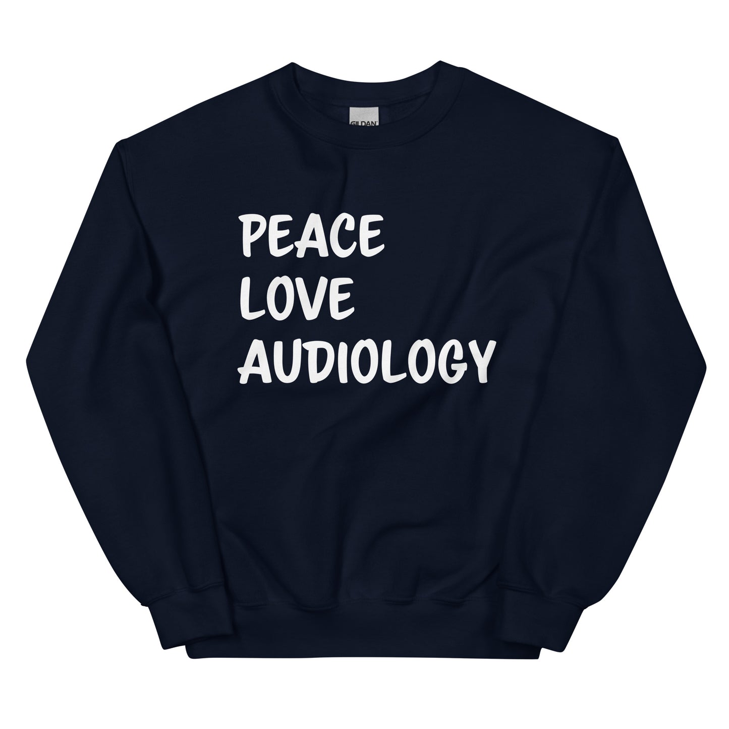Peace Love Audiology Sweatshirt