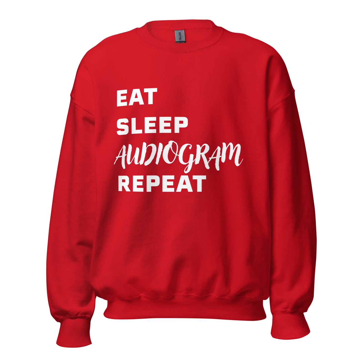 Eat, Sleep, Audiogram, Repeat Sweatshirt