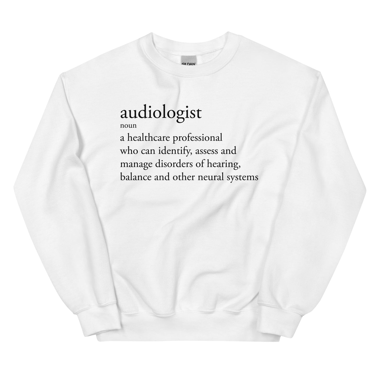 Audiologist - A Definition Sweatshirt