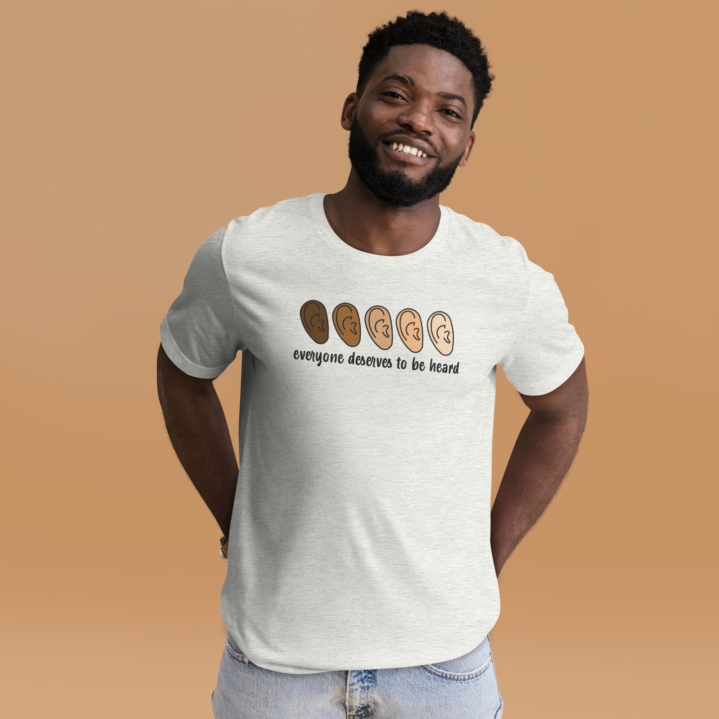 Everyone Deserves To Be Heard Shirt