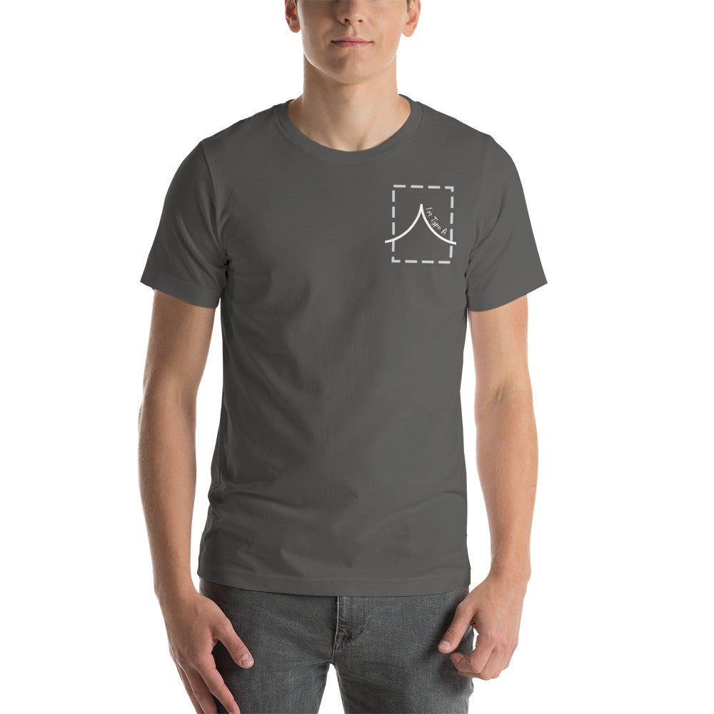 I'm Type A Shirt