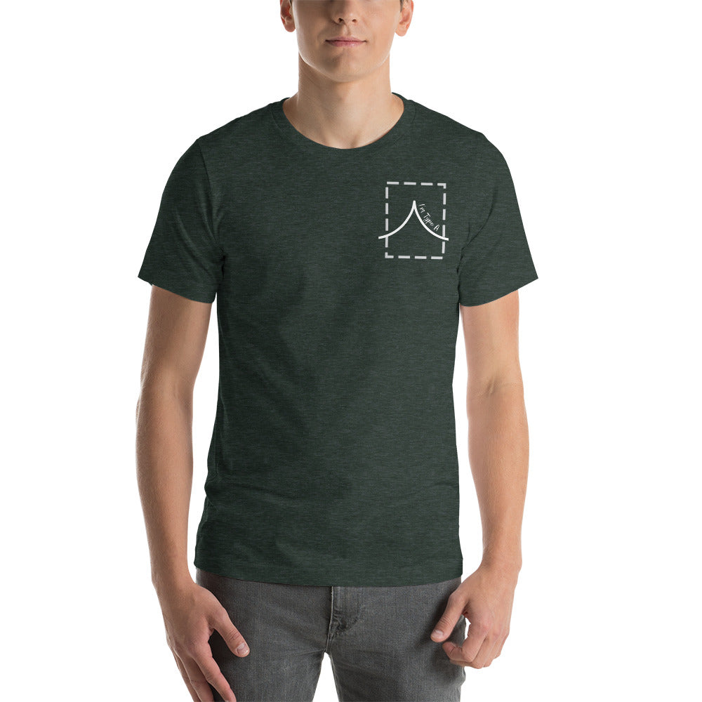 I'm Type A Shirt