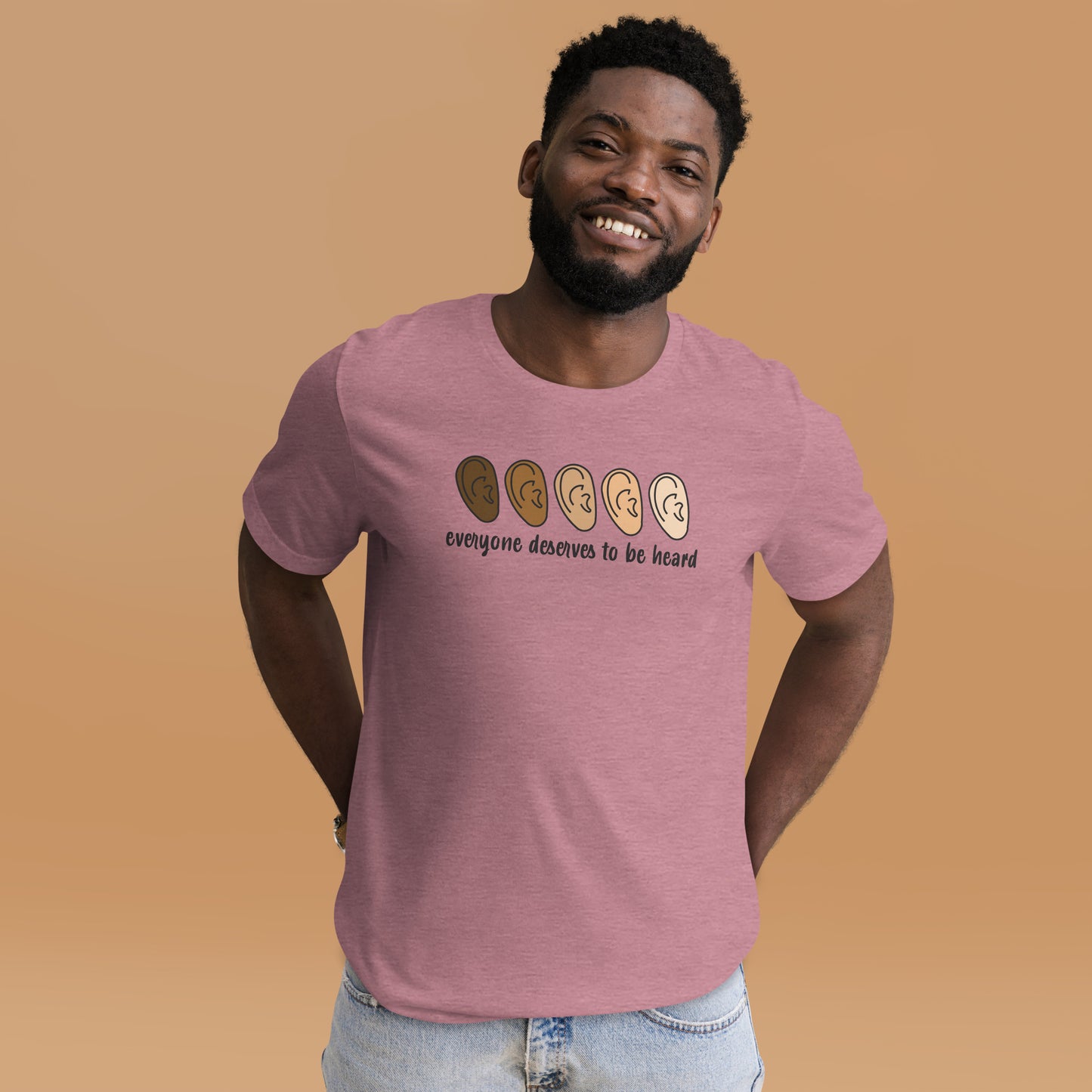 Everyone Deserves To Be Heard Shirt