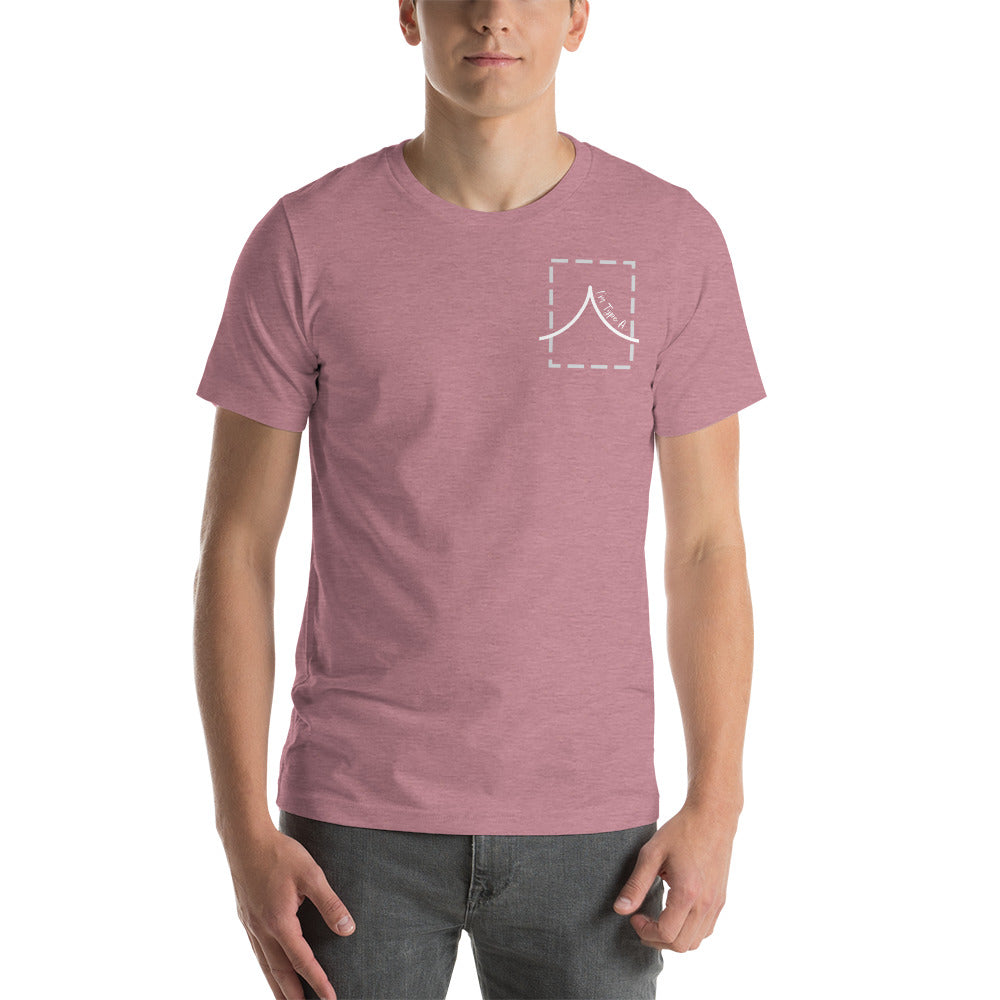 I'm Type A Shirt