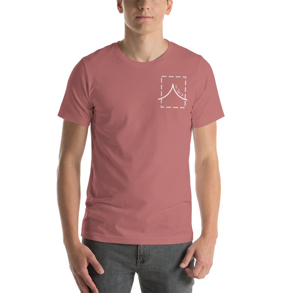 I'm Type A Shirt