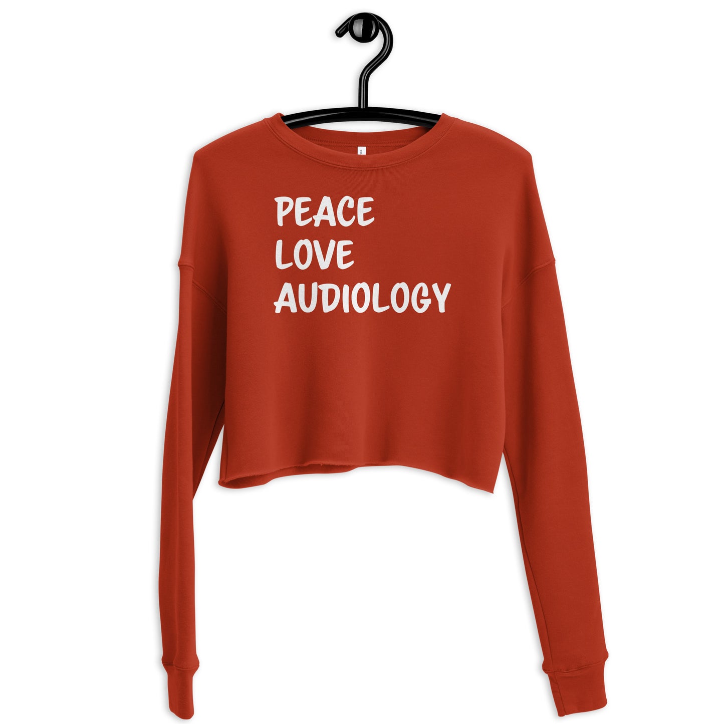 Peace Love Audiology Crop Sweatshirt