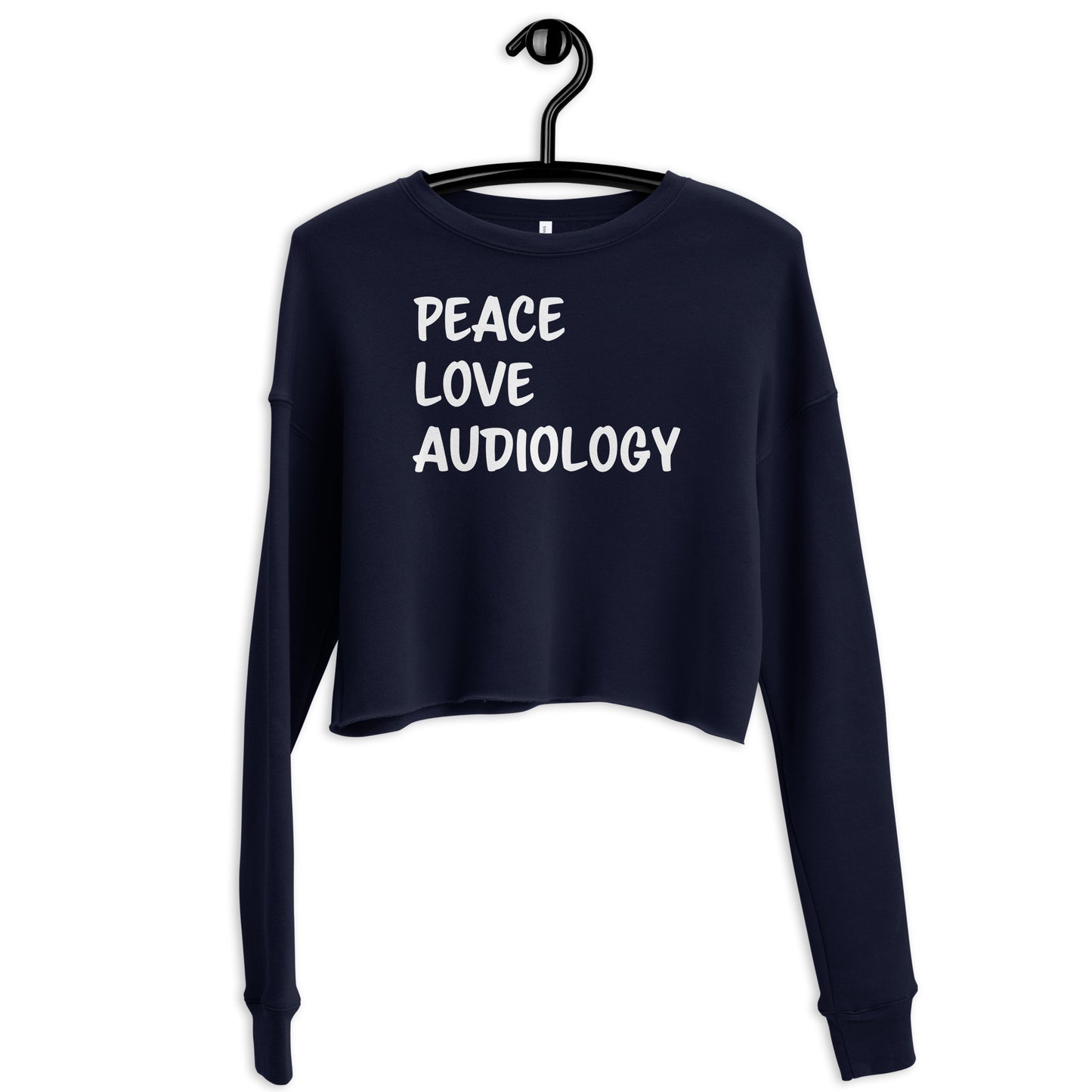 Peace Love Audiology Crop Sweatshirt